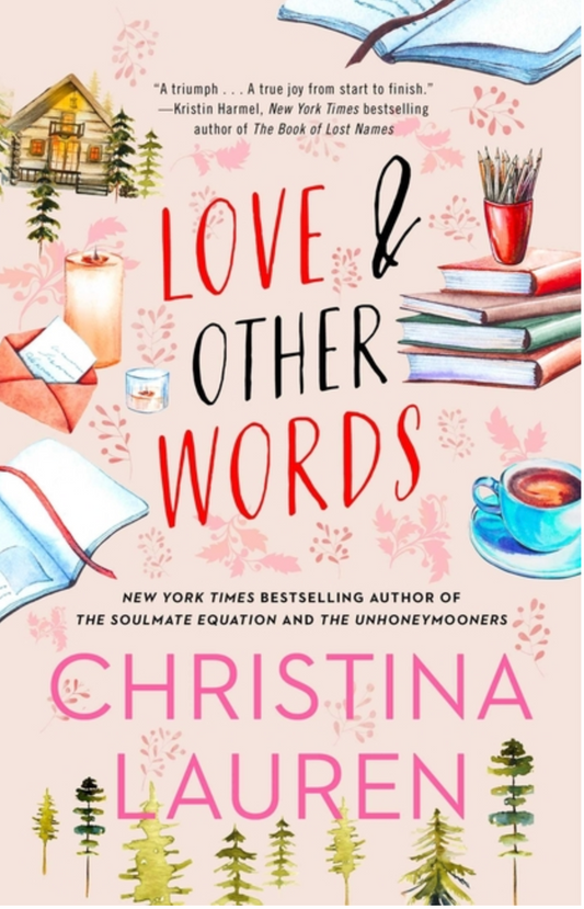 Love and Other Words by Christina Lauren