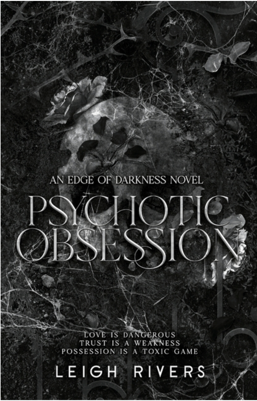 Psychotic Obsession by Leigh Rivers