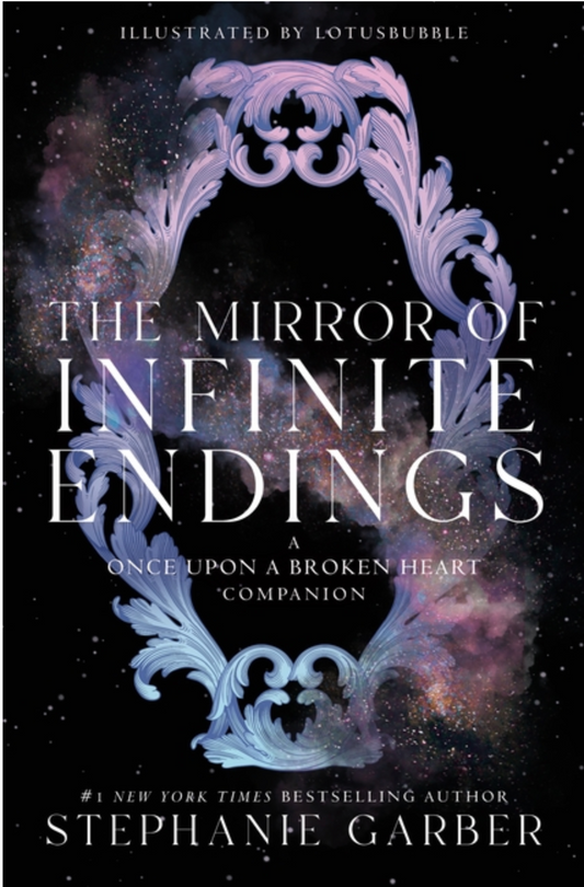 The Mirror of Infinite Endings by Stephanie Garber