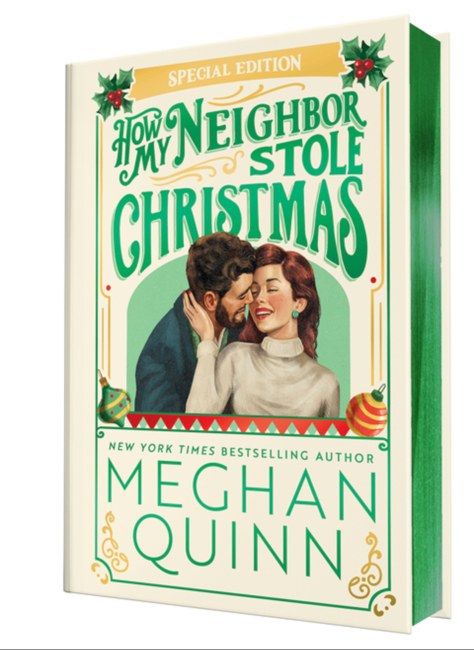 How My Neighbor Stole Christmas by Meghan Quinn - Collector's Edition