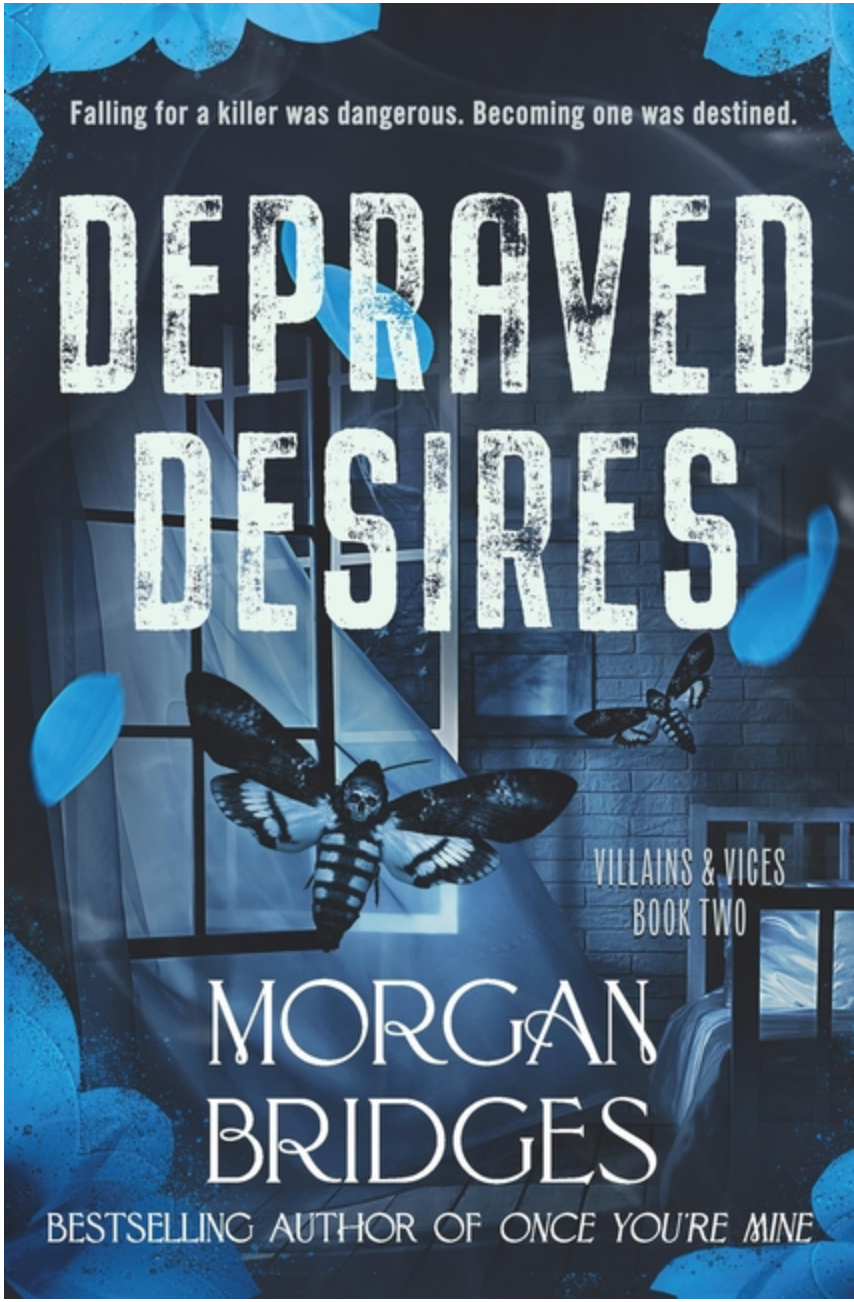 Depraved Desires by Morgan Bridges