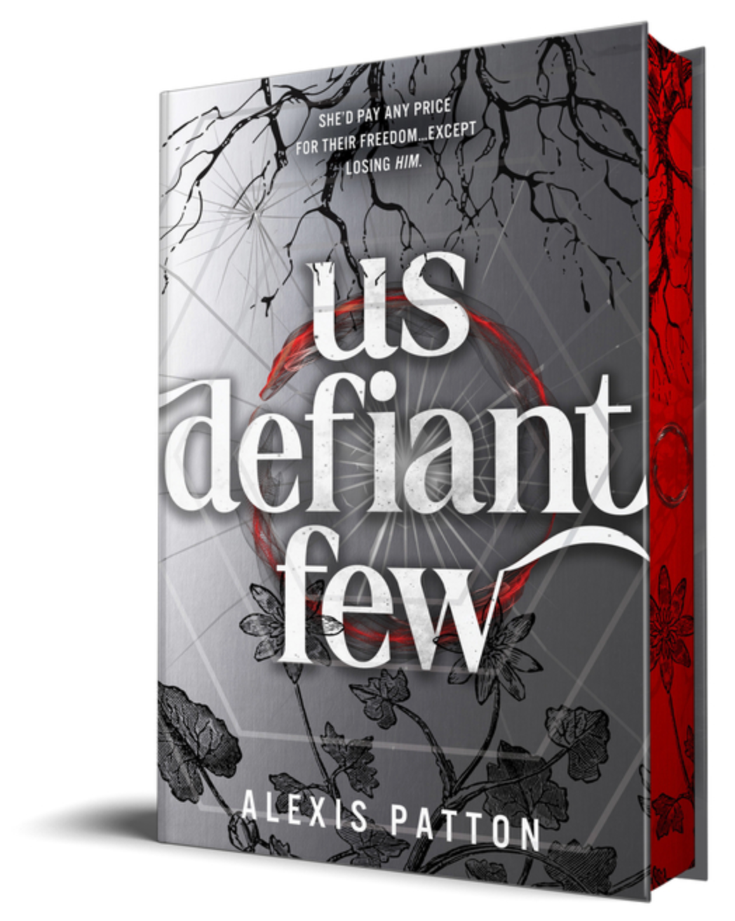 PREORDER: Us Defiant Few by Alexis Patton - sprayed edges