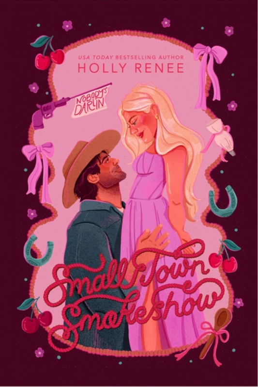 PREORDER: Small Town Smokeshow by Holly Renee