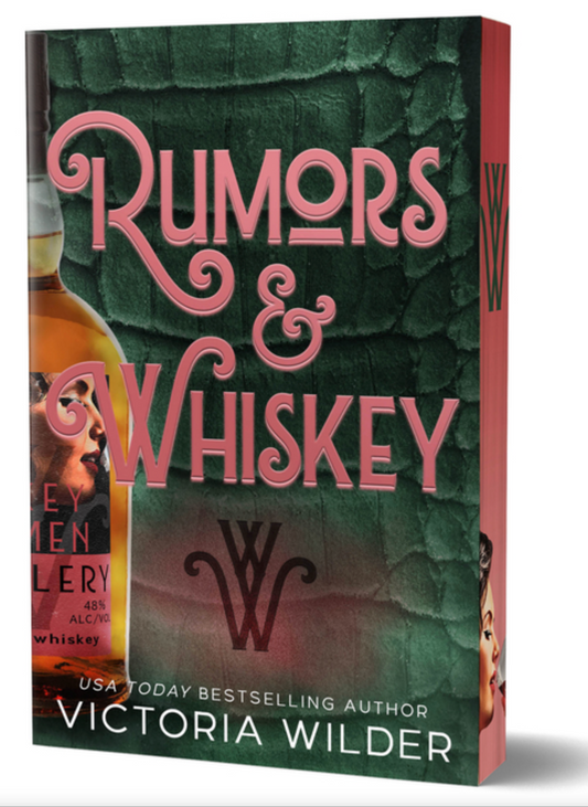 PREORDER: Rumors & Whiskey by Victoria Wilder - sprayed edges