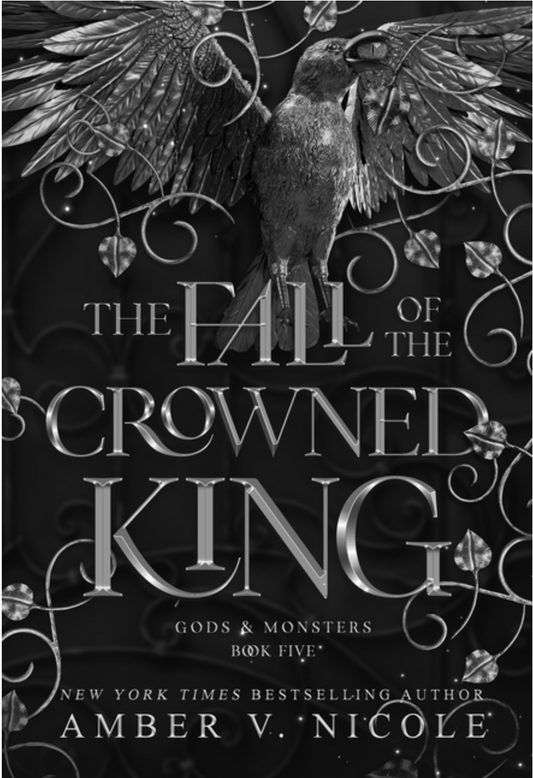 PREORDER: The Fall of the Crowned King by Amber V. Nicole