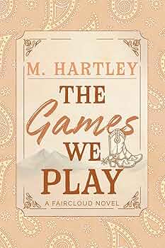 PREORDER: The Games We Play by M. Hartley