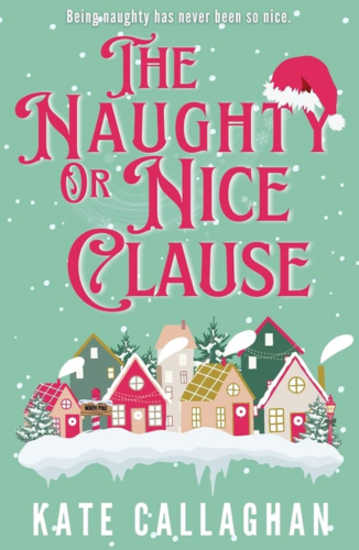 The Naughty or Nice Clause by Kate Callaghan