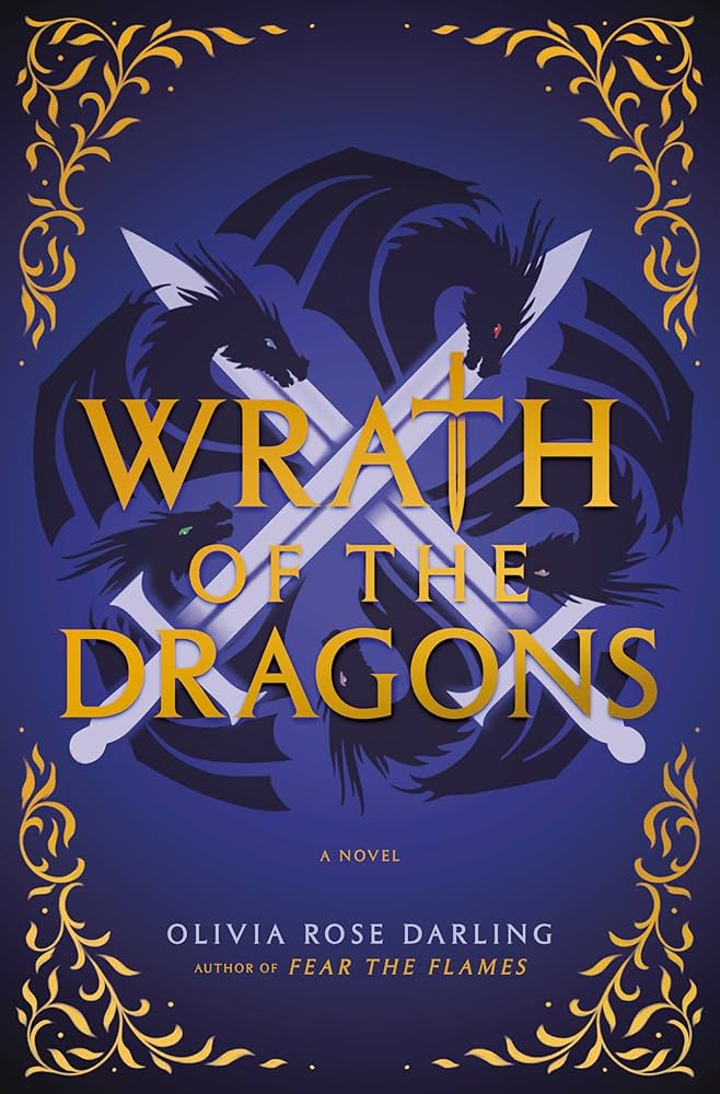 PREORDER Wrath of the Dragons by Olivia Rose Darling