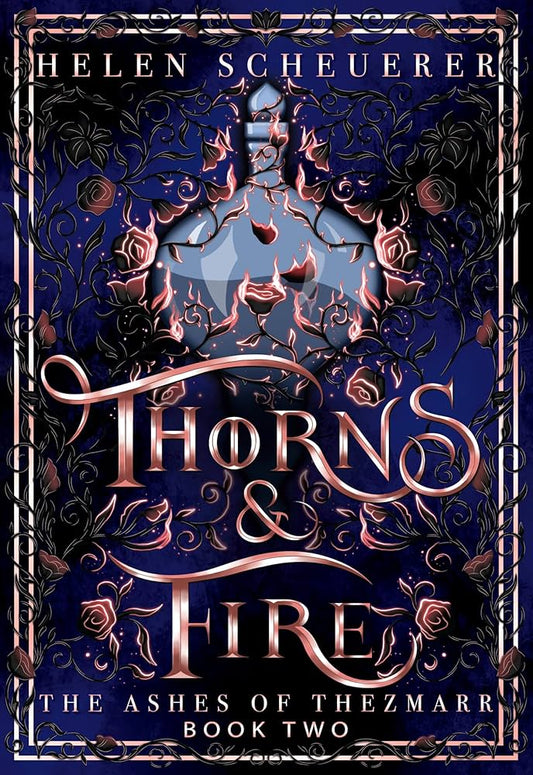 PREORDER Thorns & Fire by Helen Scheuerer