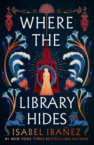 Where the Library Hides by Isabel Ibañez