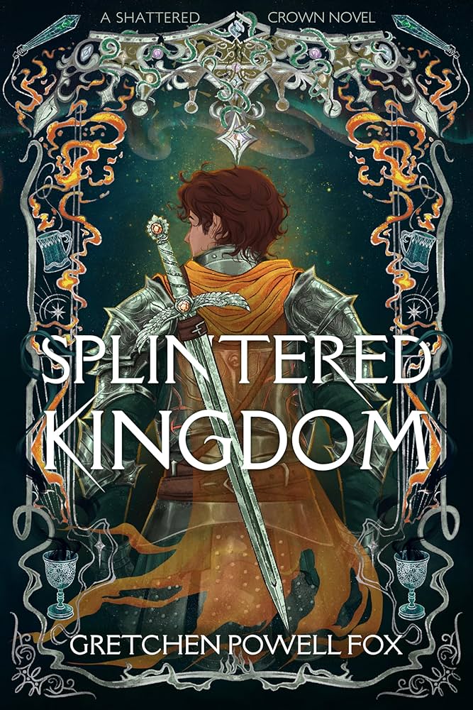 PREORDER: Splintered Kingdom by Gretchen Powell Fox