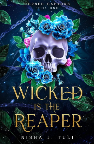 Wicked is the Reaper by Nisha J. Tuli